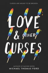 Love & Other Curses - Michael Thomas Ford (ISBN: 9780062791214)