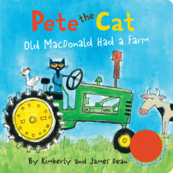 Pete the Cat: Old MacDonald Had a Farm Sound Book - James Dean, Kimberly Dean (ISBN: 9780062982254)