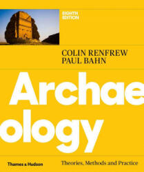 Archaeology - Colin Renfrew, Paul Bahn (ISBN: 9780500294246)