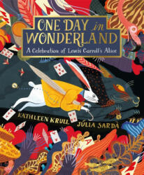 One Day in Wonderland - Kathleen Krull (ISBN: 9781509878611)