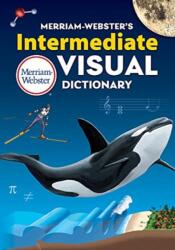 Merriam-Webster's Intermediate Visual Dictionary - Inc Merriam-Webster (ISBN: 9780877793816)