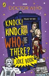 Doctor Who: Knock! Knock! Who's There? Carte cu glume (ISBN: 9781405945837)