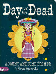 Day of the Dead - Greg Paprocki (ISBN: 9781423654261)