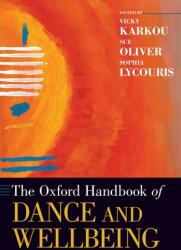 The Oxford Handbook of Dance and Wellbeing (ISBN: 9780197526330)
