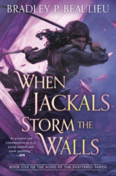 When Jackals Storm the Walls - Beaulieu, Bradley P. (ISBN: 9780756414627)