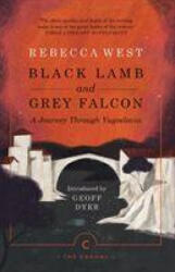Black Lamb and Grey Falcon - Rebecca West (ISBN: 9781786891631)
