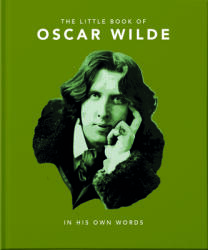 Little Book of Oscar Wilde - OH LITTLE BOOK (ISBN: 9781911610496)