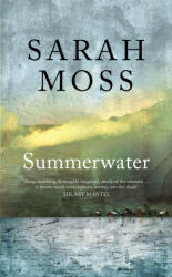 Summerwater - SARAH MOSS (ISBN: 9781529035452)