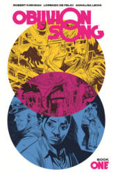 Oblivion Song by Kirkman & De Felici Book 1 - Kirkman, Robert (ISBN: 9781534316881)