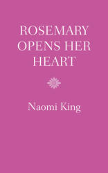 Rosemary Opens Her Heart (ISBN: 9780593198377)