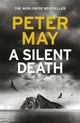 Silent Death - Peter May (ISBN: 9781784295028)