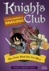 Knights Club: The Alliance of Dragons - Waltch, Novy (ISBN: 9781683691952)