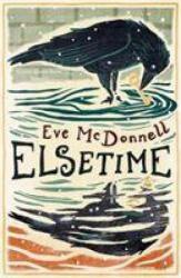 Elsetime - Eve McDonnell (ISBN: 9781911427179)