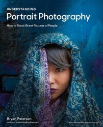 Understanding Portrait Photography (ISBN: 9780770433130)