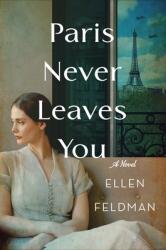 Paris Never Leaves You (ISBN: 9781250622778)