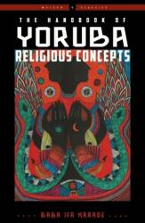 The Handbook of Yoruba Religious Concepts (ISBN: 9781578636679)