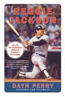 Reggie Jackson: The Life and Thunderous Career of Baseball's Mr. October (ISBN: 9780061562372)