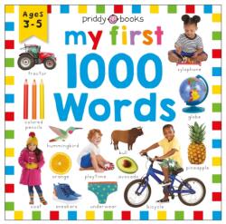 First 1000: My First 1000 Words: A Photographic Catalog of Baby's First Words - Roger Priddy (ISBN: 9780312529796)