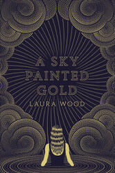A Sky Painted Gold (ISBN: 9780593127223)