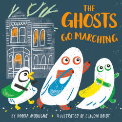 The Ghosts Go Marching (ISBN: 9780593118740)