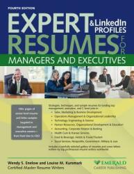 Expert Resumes and Linkedin Profiles for Managers & Executives (ISBN: 9780996680363)
