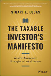 The Taxable Investor's Manifesto: Wealth Management Strategies to Last a Lifetime (ISBN: 9781119692034)