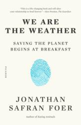 We Are the Weather (ISBN: 9781250757975)