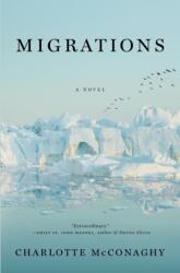 Migrations - Charlotte McConaghy (ISBN: 9781250204028)