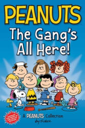Peanuts: The Gang's All Here! | Schulz, Charles M (ISBN: 9781524861797)