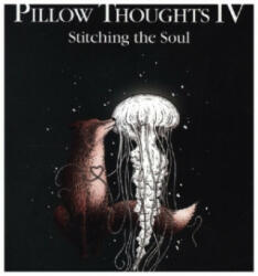 Pillow Thoughts IV: Stitching the Soul (ISBN: 9781524854522)