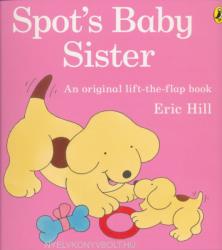 Spot's Baby Sister - Eric Hill (2012)