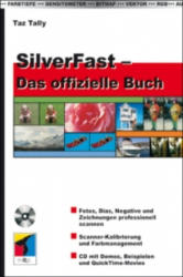 SilverFast - Das offizielle Buch - Taz Tally (2004)