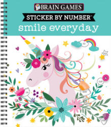Brain Games - Sticker by Number: Smile Every Day - New Seasons, Brain Games (ISBN: 9781645582045)