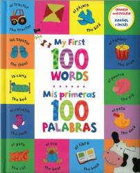 My First 100 Words - MIS Primeras 100 Palabras (ISBN: 9781680528589)