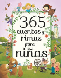 365 Cuentos Y Rimas Para Ninas (ISBN: 9781680528855)