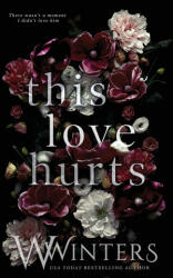 This Love Hurts - Willow Winters (ISBN: 9781950862825)
