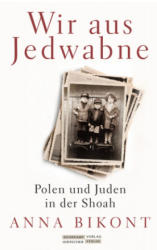 Wir aus Jedwabne - Sven Sellmer (ISBN: 9783633543007)
