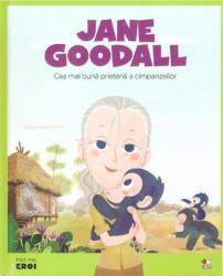Micii mei eroi. Jane Goodall - Javier Alonso Lopez (ISBN: 9786063338090)