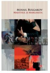 Maestrul si Margareta - Mihail Bulgakov (ISBN: 9786063335327)