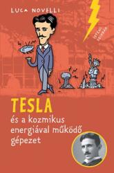 Tesla és a kozmikus energiával működő gépezet (2020)