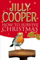 How to Survive Christmas - Jilly Cooper (ISBN: 9780552155663)