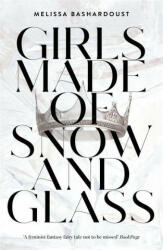 Girls Made of Snow and Glass (ISBN: 9781529381368)