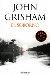 El soborno - John Grisham (ISBN: 9788466347457)