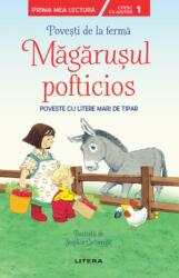 Povesti de la ferma. Magarusul pofticios. Citesc cu ajutor (ISBN: 9786063350542)