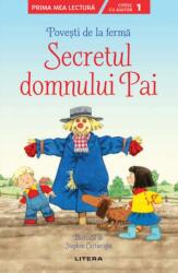 Povesti de la ferma. Secretul domnului Pai. Citesc cu ajutor (ISBN: 9786069688885)