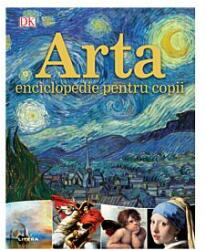 Arta. Enciclopedie pentru copii (ISBN: 9786063346668)