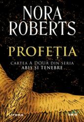 Profetia - Nora Roberts (ISBN: 9786063348303)