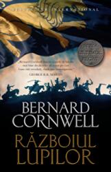 Ultimul regat. Razboiul lupilor - Bernard Cornwell (ISBN: 9786063347344)