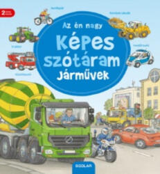 Az én nagy képes szótáram - Járművek (ISBN: 9789632446776)