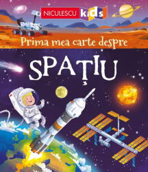 Prima mea carte despre Spatiu - Emily Bone (ISBN: 9786063804397)